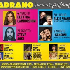 “ADRANO SUMMER FESTIVAL”.  SINCLAR, AOKI, ELETTRA, AKA 7EVEN, TATANGELO E ALTRI PER UN’ESTATE ADRANITA